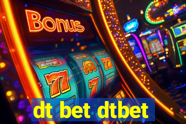 dt bet dtbet